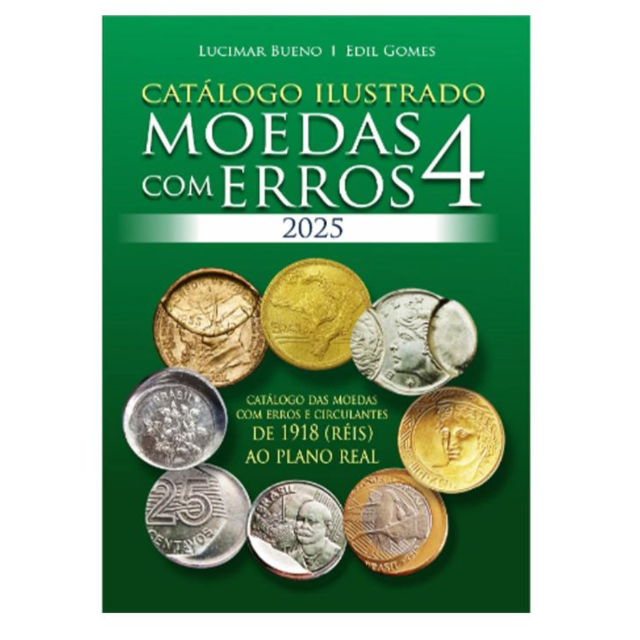 CATLOGO ILUSTRADO DAS MOEDAS COM ERROS 4 EDIO (2025)?cache=20241029165025