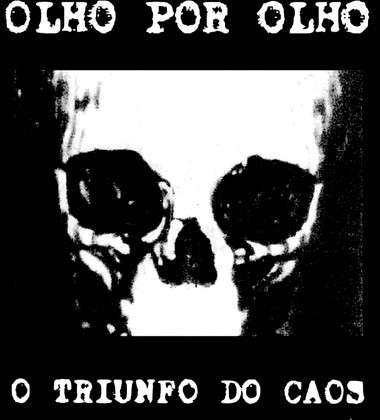 OLHO POR OLHO - O Triunfo do Caos - EP 7 por R$25,00