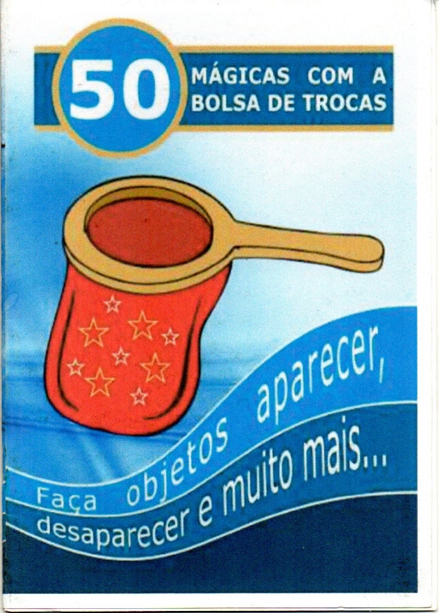 10 Mágicas com Bolsa de Trocas Dupla