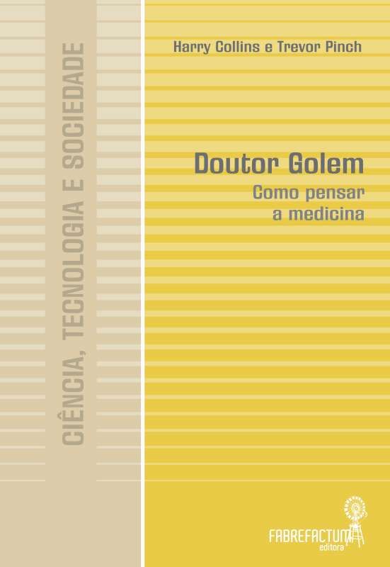 Doutor Golem - Como pensar a medicina