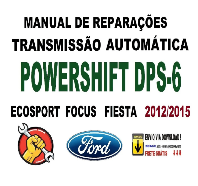 Manual Reparo Cambio Automtico Powershift DPS6 Ecosport Focus 