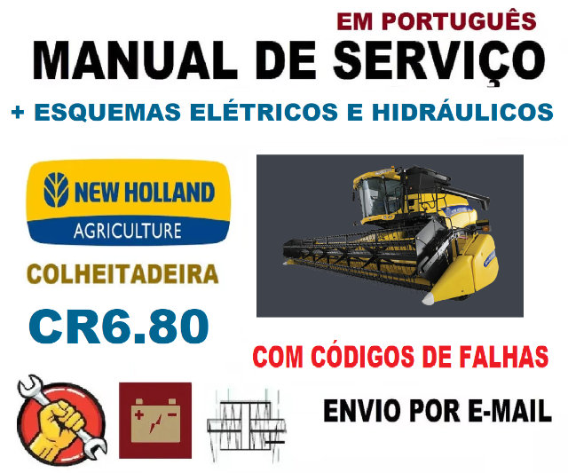 Manual De Servio Colheitadeira New Holland CR6.80 + Esquemas + DTC  (Portugus)  