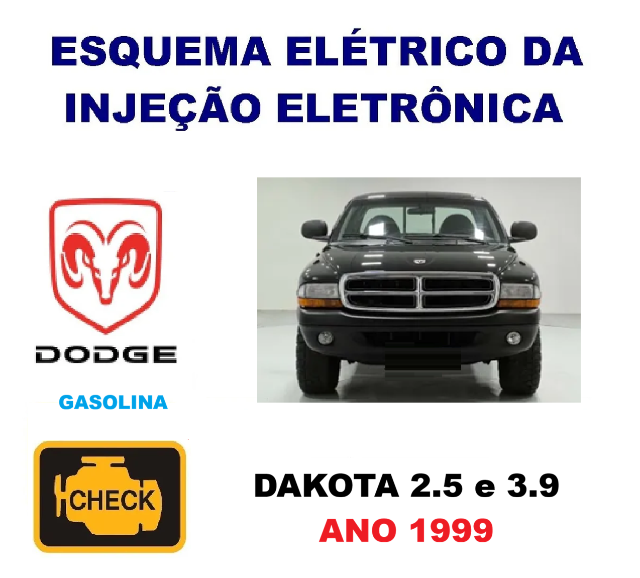 Esquema El�trico da Inje��o Dodge Dakota 2.5 / 3.9 Ano 1999 + Tabelas 