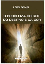 O Problema do Ser, do Destino e da Dor