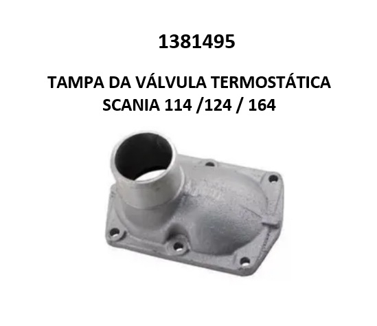 1381495 TAMPA DA VLVULA TERMOSTTICA SCANIA 124