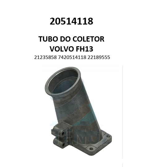 20514118 TUBO COLETOR VOLVO FH13 - 21235858 7420514118 22189555